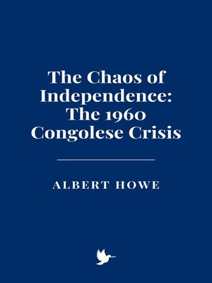cover image of The Chaos of Independence
